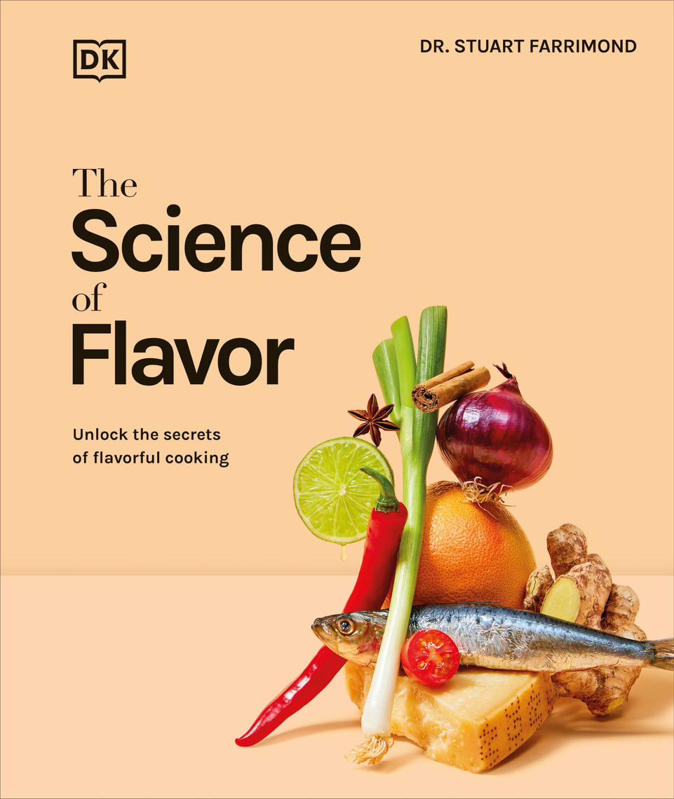 The Science of Flavor by Dr. Stuart Farrimond (Ebook) - Read free for ...
