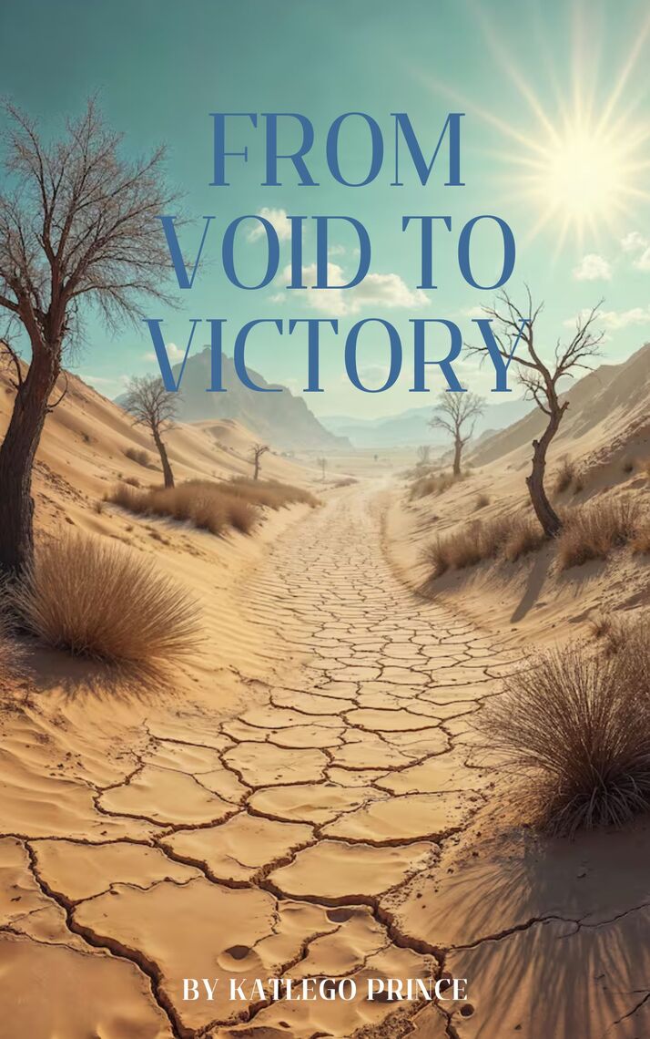 From Void to Victory by Prince Katlego Maodi (Ebook) - Read free for 30 ...