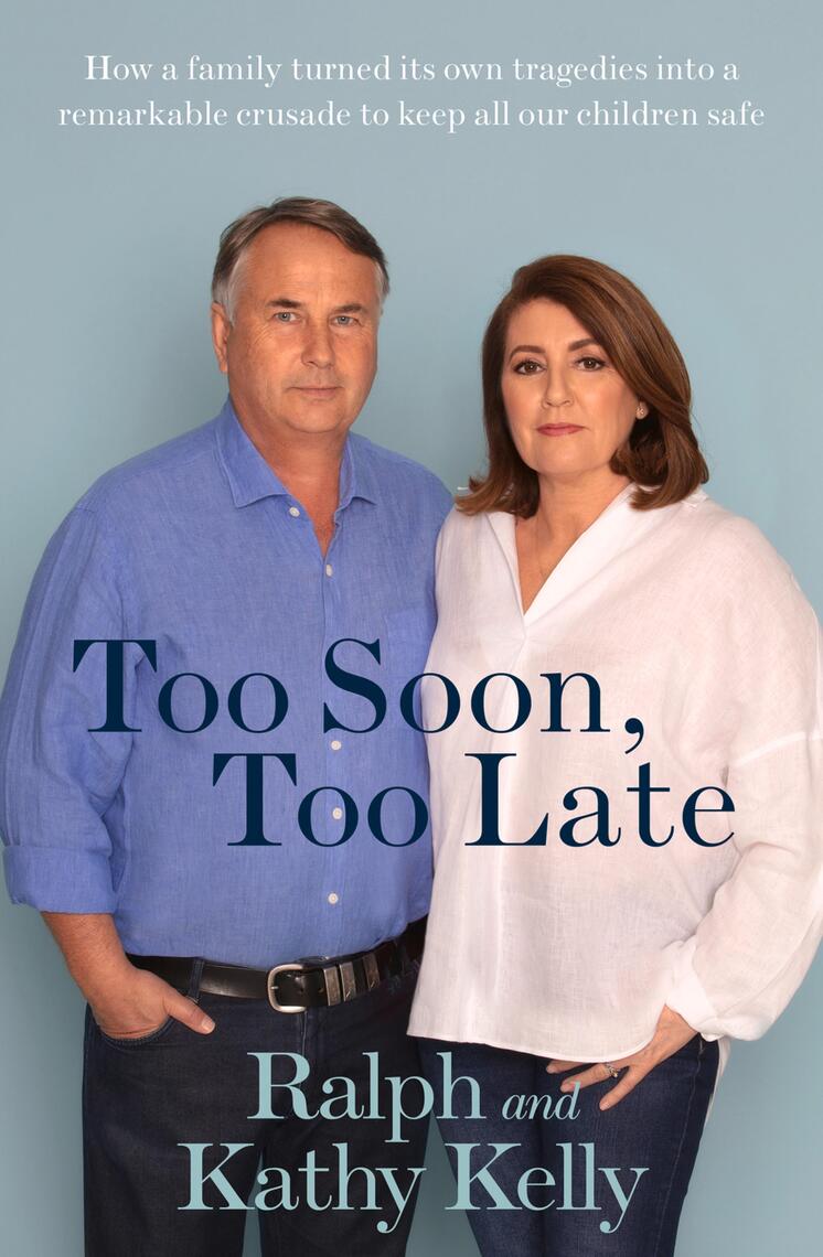 Too Soon, Too Late by Ralph Kelly, Kathy Kelly (Ebook) - Read free for ...