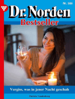 Vergiss, was in jener Nacht geschah: Dr. Norden Bestseller 586 – Arztroman
