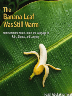 The Banana Leaf Was Still Warm