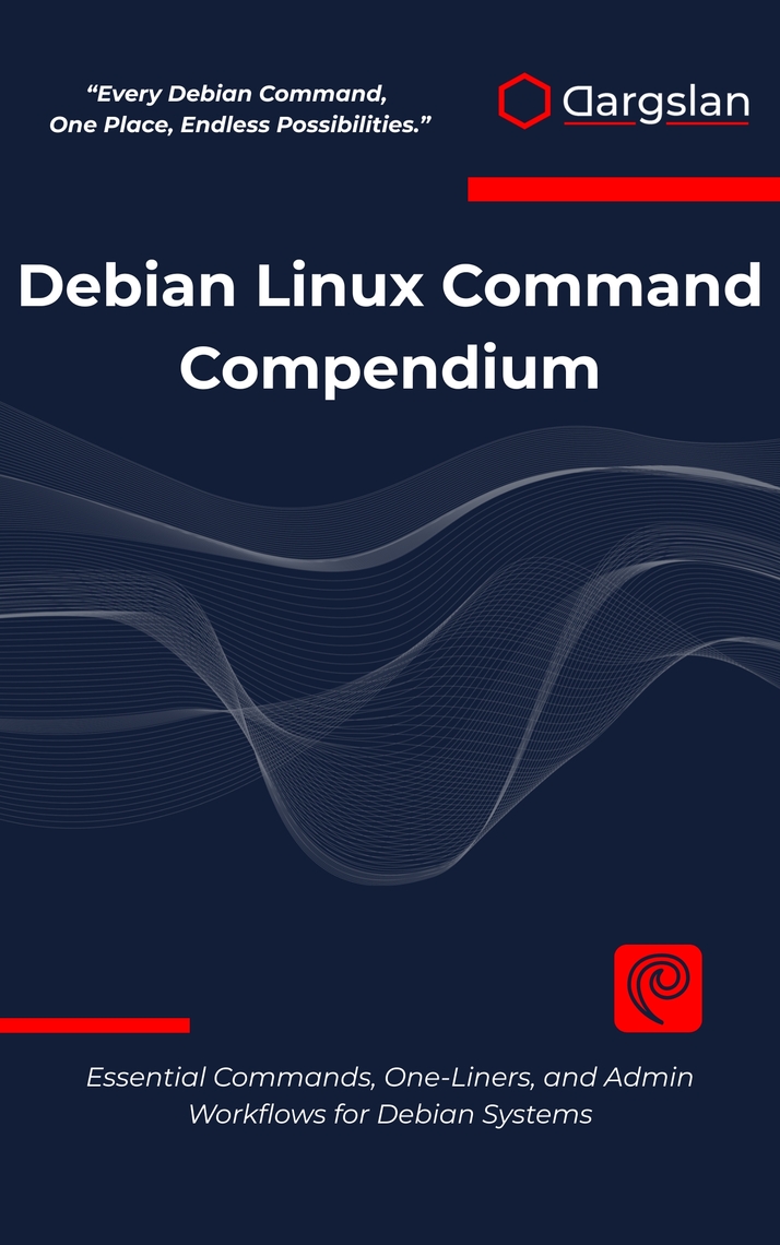 Debian Linux Command Compendium by Dargslan (Ebook) - Read free for 30 days