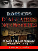 Dossiers d'affaires non résolues: 20 cas de crimes réels qui défient la logique