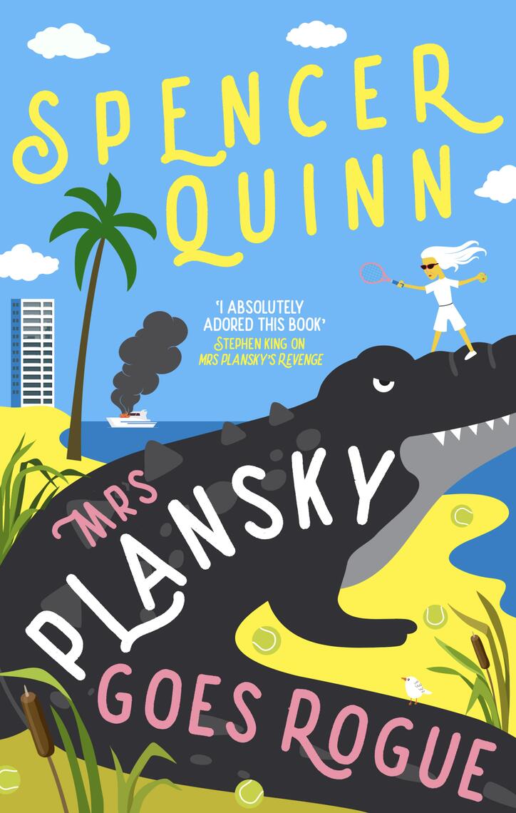 Mrs Plansky Goes Rogue by Spencer Quinn (Ebook) - Read free for 30 days