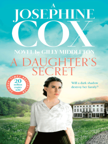 A Daughter’s Secret by Josephine Cox, Gilly Middleton (Ebook) - Read