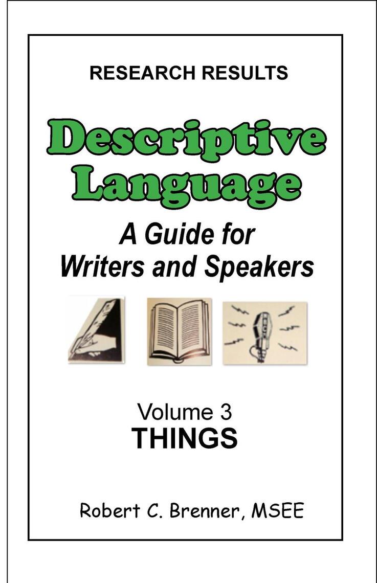Descriptive Language: A Guide for Writers and Speakers Volume 3 Things ...
