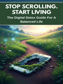 Stop Scrolling - The Digital Detox Guide For A Balanced Life by Samuel ...