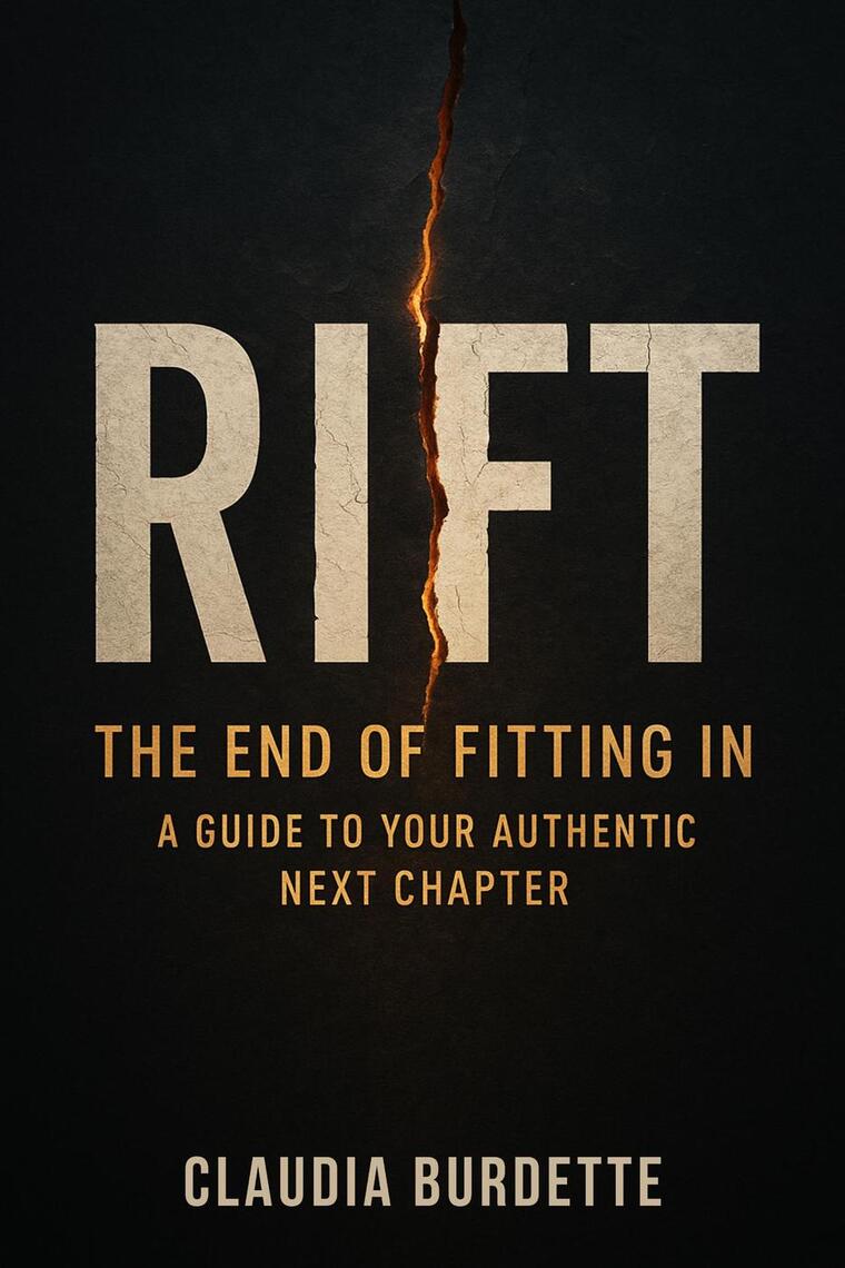 Rift: The End of Fitting In — A Guide to Your Authentic Next Chapter by ...