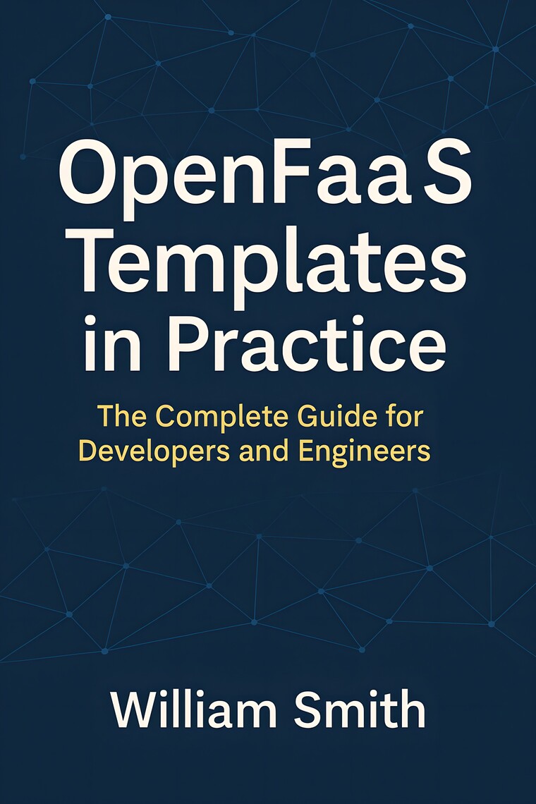 OpenFaaS Templates in Practice by William Smith (Ebook) - Read free for ...