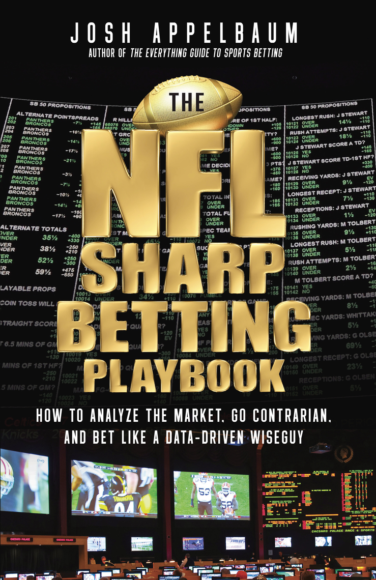The NFL Sharp Betting Playbook by Josh Appelbaum (Ebook) - Read free ...