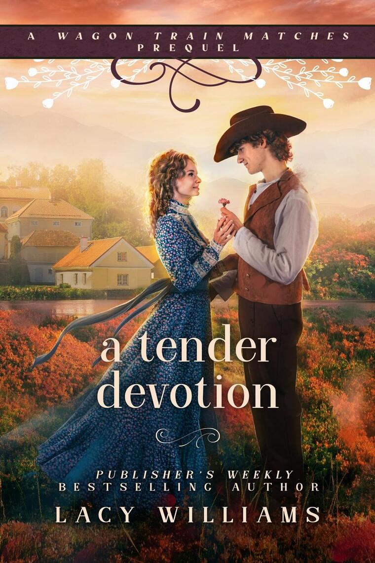 A Tender Devotion by Lacy Williams (Ebook) - Read free for 30 days