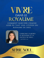 Vivre Dans Le Royaume: Comment marcher chaque jour comme  un citoyen du Royaume de Dieu