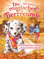 Die magischen Tierfreunde (Band 15) - Pina Pünktchen kommt in die Zauberschule: Erstlesebuch mit süßen Tieren ab 7 Jahren