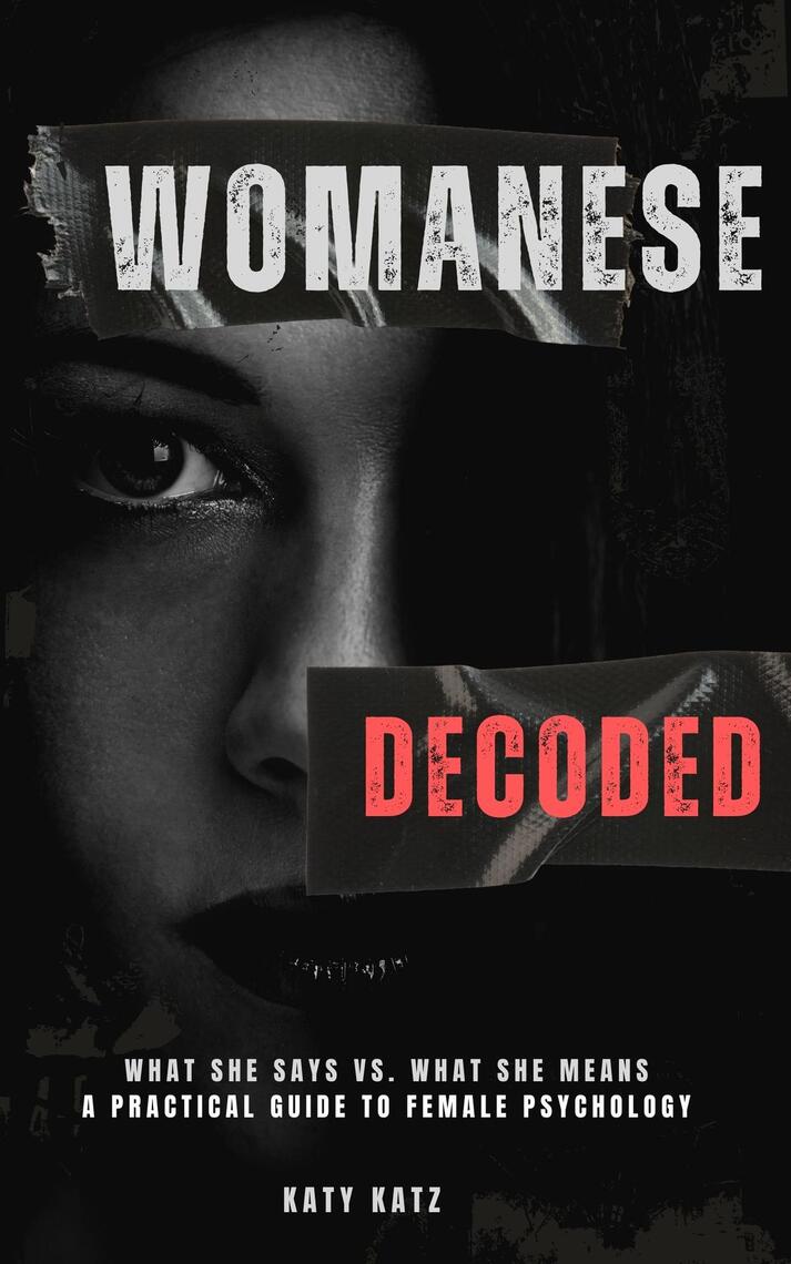 Womanese Decoded by Katy Katz (Ebook) - Read free for 30 days