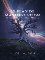 The Manifestation Blueprint / Le Plan de Manifestation: Create the Life You Deserve / Créez la Vie que Vous Méritez