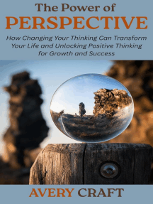 The Power of Perspective: How Changing Your Thinking Can Transform Your ...