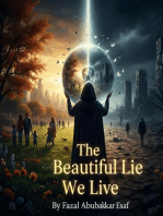 The Beautiful Lie We Live