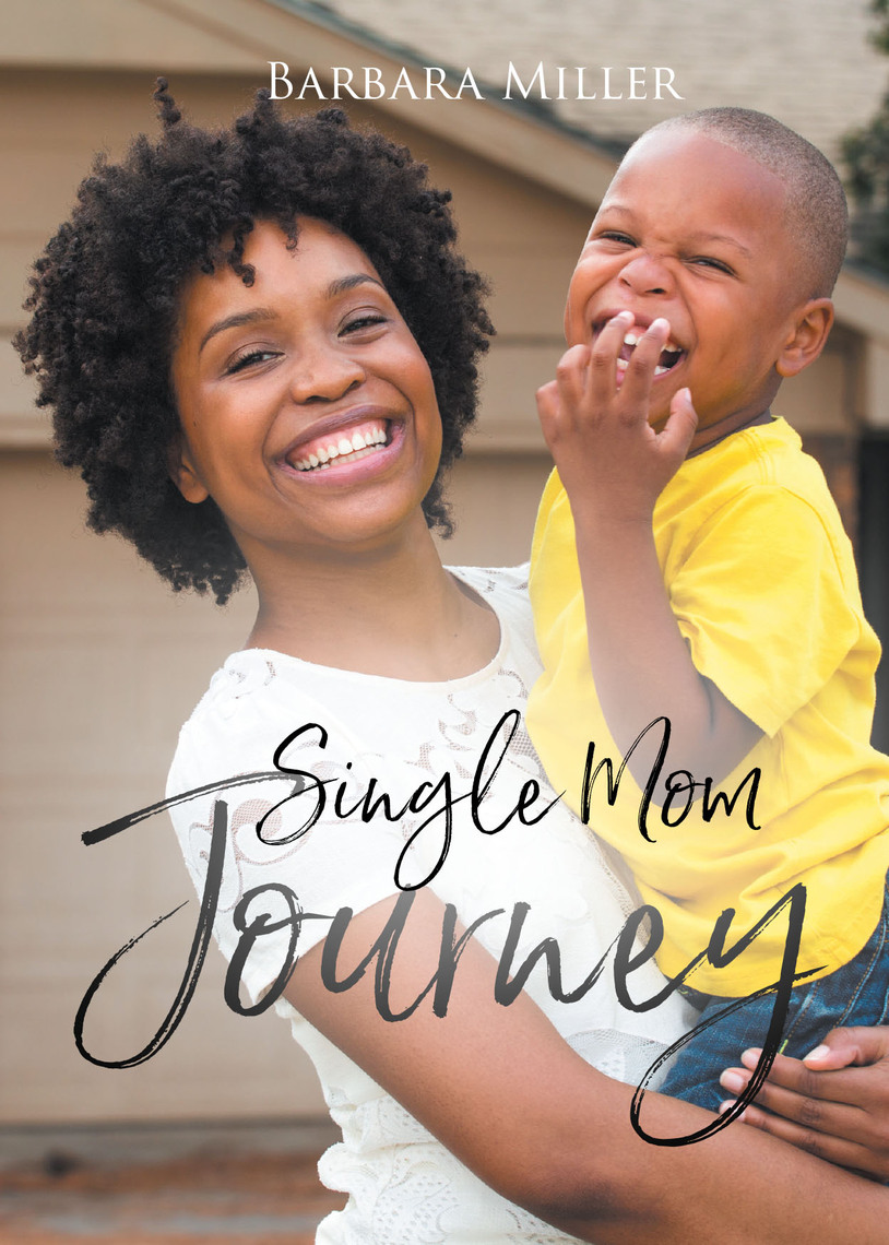 Single Mom Journey by Barbara Miller (Ebook) - Read free for 30 days