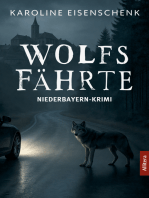 Wolfsfährte: Niederbayern-Krimi