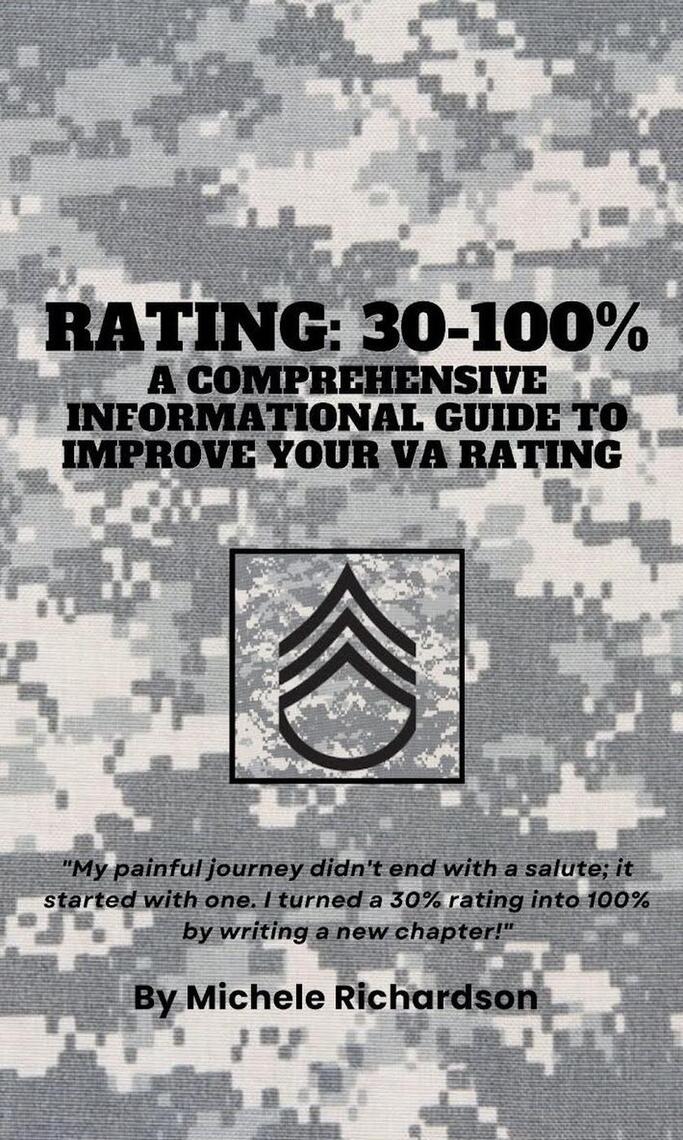Rating: 30-100% (A Comprehensive Informational Guide To Improve Your VA ...