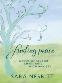 Finding Peace by Sara Nesbitt (Ebook) - Read free for 30 days