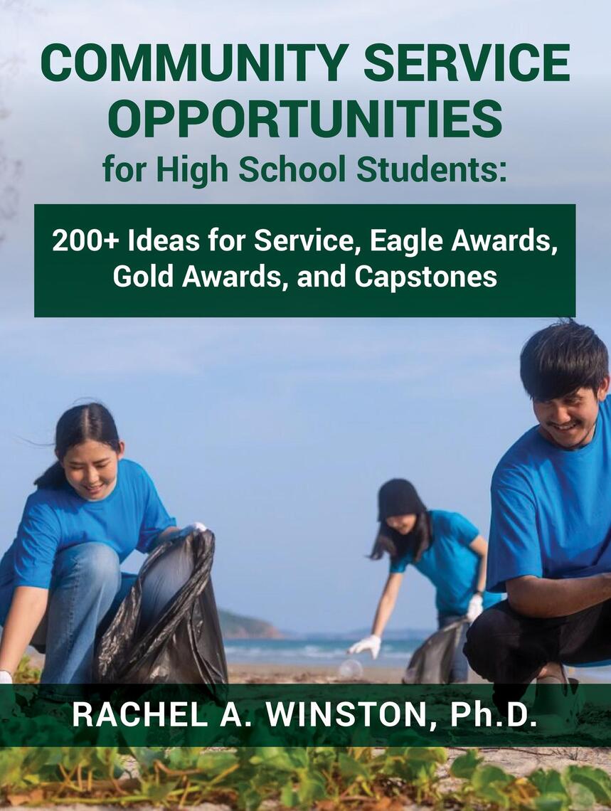 Community Service Opportunities for High School Students by Rachel ...