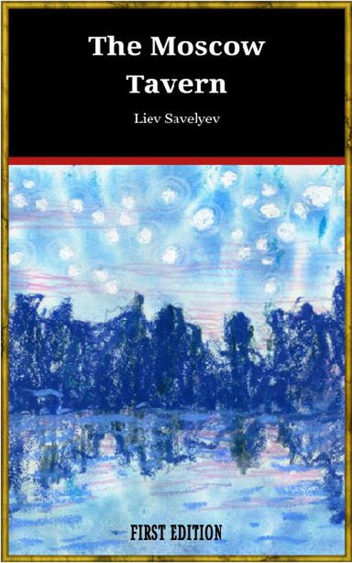 The Moscow tavern by Liev Savelyev (Ebook) - Read free for 30 days
