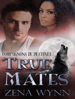 True Mates: Compagnons de Destinée, #1