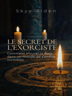 The Exorcist's Secret / Le Secret de l'Exorciste: How to Find Peace in a World of Unseen Conflict / Comment Trouver la Paix dans un Monde de Conflits Invisibles