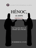 Hénoc, Le Juste: Une Exposition Brève de L'homme Qui a Plu Dieu