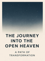 The Journey Into the Open Heaven 