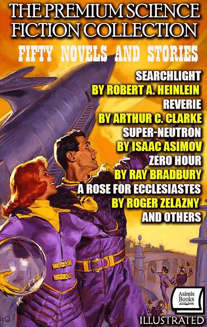 The Premium Science Fiction Collection. Fifty Novels and Stories ...