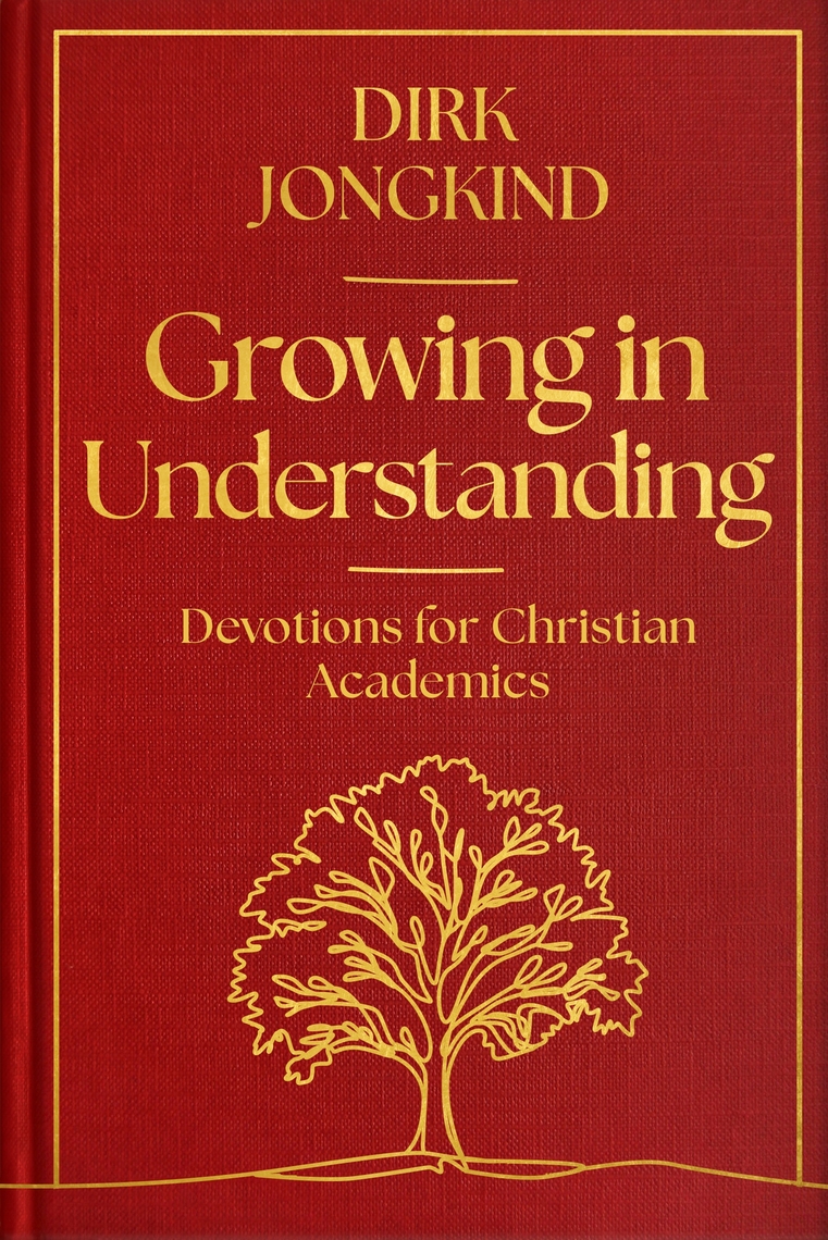 Growing in Understanding by Dirk Jongkind (Ebook) - Read free for 30 days