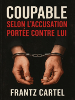 Coupable selon l'accusation portée contre lui