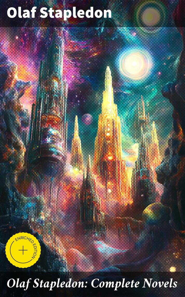 Olaf Stapledon: Complete Novels by Olaf Stapledon, Good Press, Basil ...