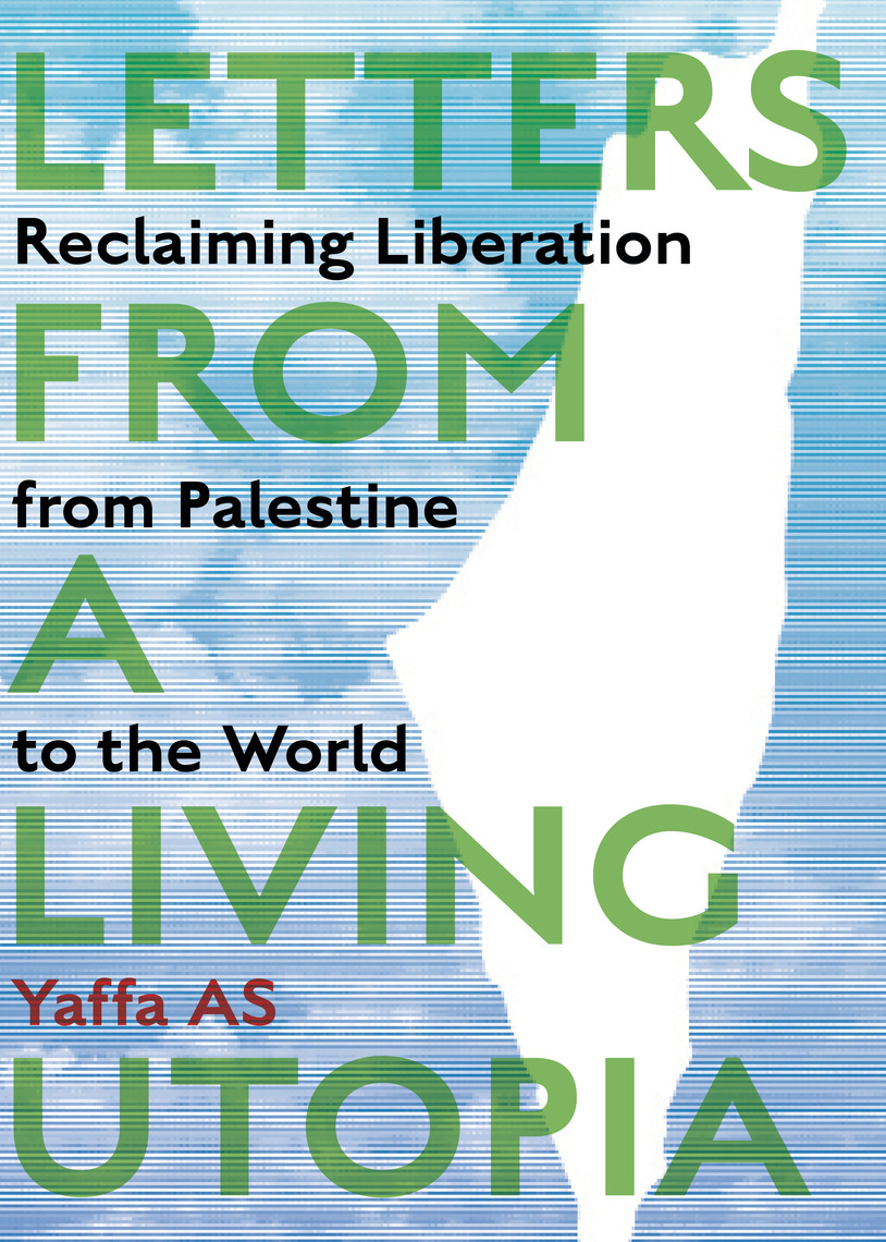 Letters from a Living Utopia by Yaffa AS (Ebook) - Read free for 30 days