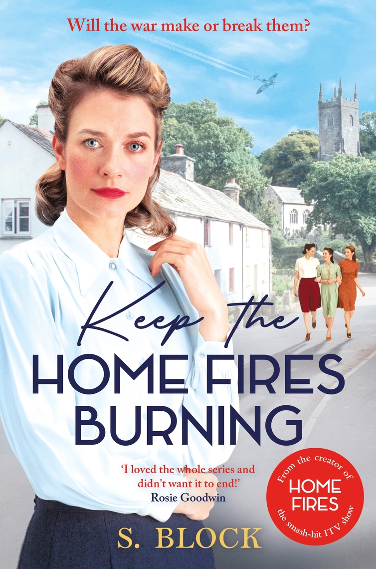 Keep the Home Fires Burning by S. Block, Simon Block Ltd (Ebook) - Read ...
