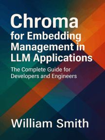 Chroma for Embedding Management in LLM Applications by William Smith ...