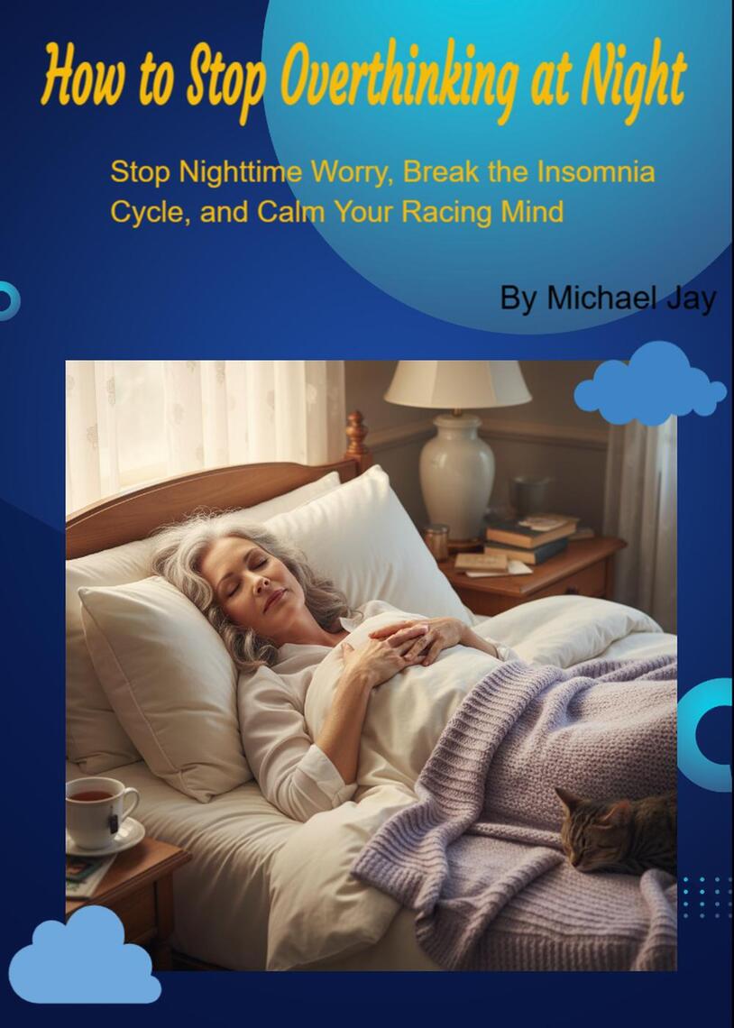 How to Stop Overthinking at Night — Stop Nighttime Worry, Break the ...