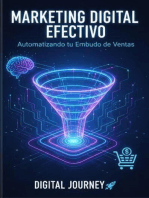 Marketing Digital Efectivo: Automatizando tu Embudo de Ventas: De Clic a Cliente: La Ciencia del Marketing Digital