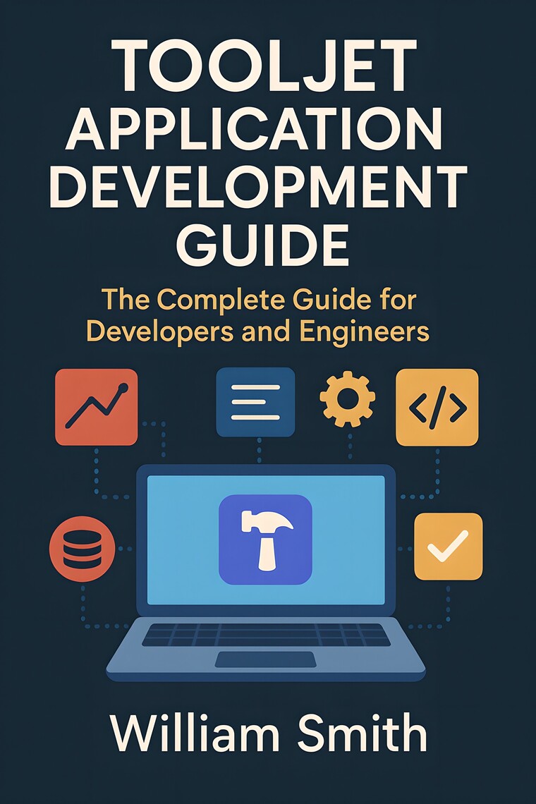 Tooljet Application Development Guide by William Smith (Ebook) - Read ...