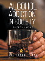 Alcohol Addiction in Society: There is Hope