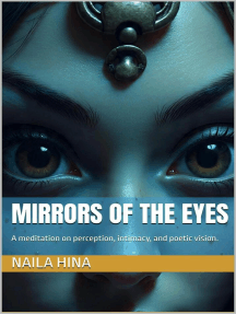 Mirrors of the Eyes: A meditation on perception, intimacy, and poetic ...