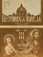 Nova História da Igreja, vol. III: Reforma e Contrarreforma (1500–1715)