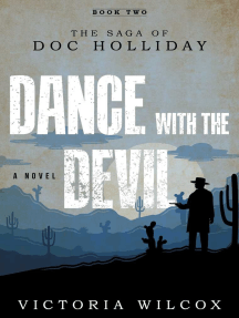 Dance with the Devil: The Saga of Doc Holliday