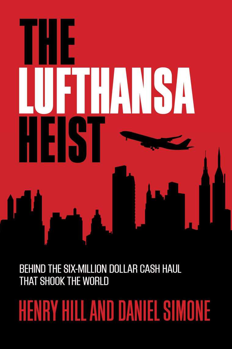 The Lufthansa Heist by Henry Hill, Daniel Simone (Ebook) Read