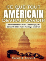 Ce Que Tout Américain Devrait Savoir: La Véritable Histoire De L'esclavage, Du Génocide Et De Notre Héritage Impérial