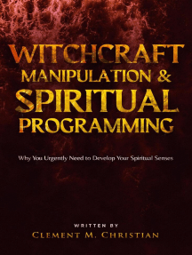 Witchcraft Manipulation and Spiritual Programming: Why You Urgently ...