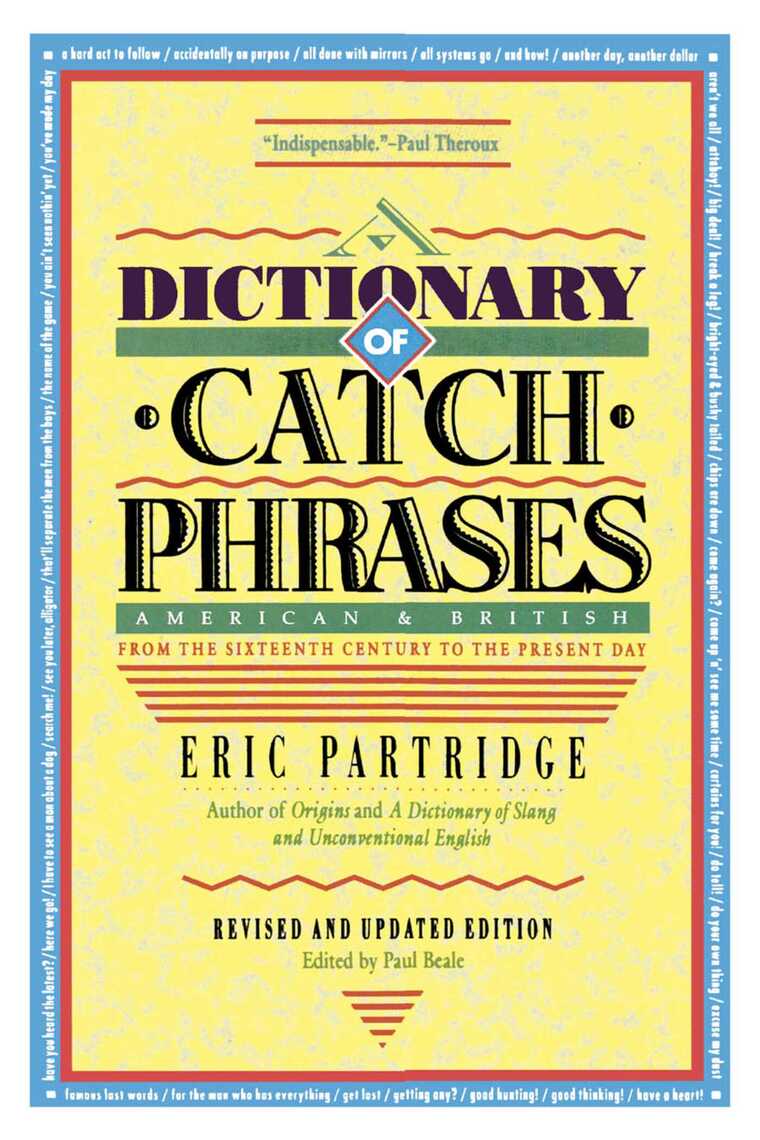 Dictionary of Catch Phrases by Eric Partridge (Ebook) - Read free for 30  days, image size:760x1140