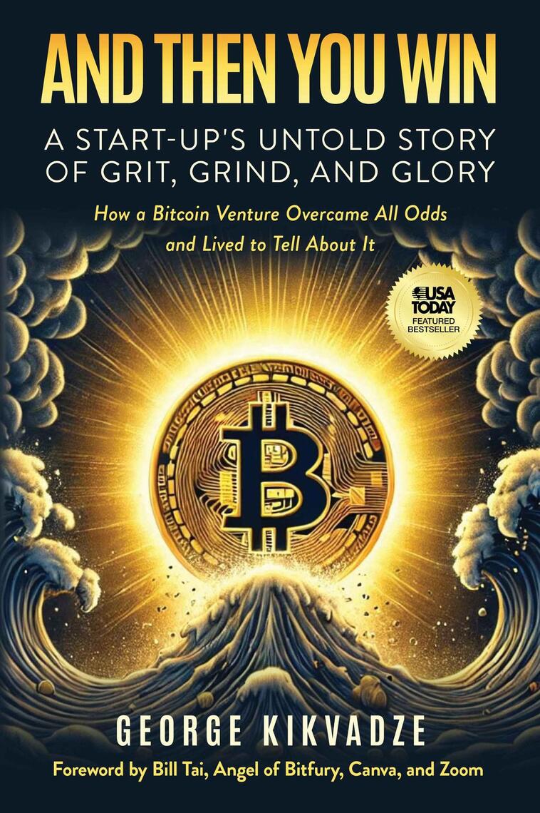 And Then You Win by George Kikvadze, Bill Tai (Ebook) - Read free for 30  days